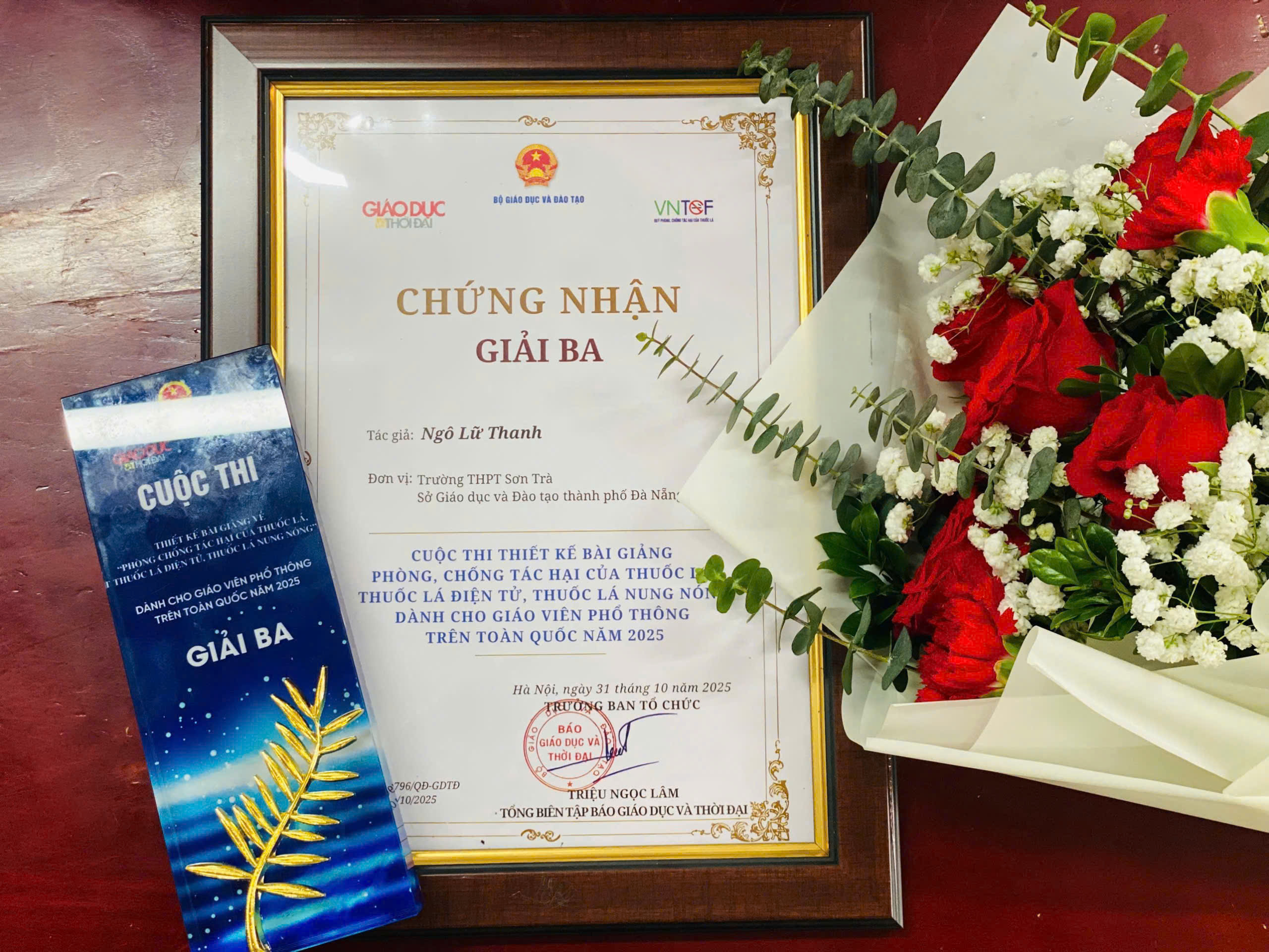 CHÚC MỪNG THẦY GIÁO NGÔ LỮ THANH ĐÃ ĐẠT GIẢI BA CUỘC THI THIẾT KẾ BÀI GIẢNG PHÒNG, CHỐNG TÁC HẠI CỦA THUỐC LÁ, THUỐC LÁ ĐIỆN TỬ, THUỐC LÁ NUNG NÓNG DÀNH CHO GIÁO VIÊN THPT TRÊN TOÀN QUỐC NĂM 2025.